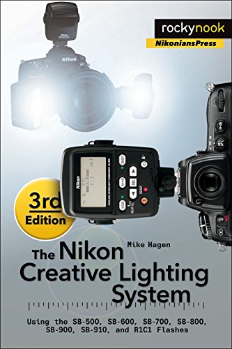 The Nikon Creative Lighting System, 3rd Edition