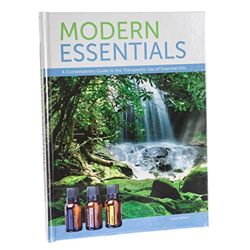 Modern Essentials: (6th Edition, 3rd Printing, Feb. 2015) A Contemporary Guide to the Therapeutic Use of Essential Oils