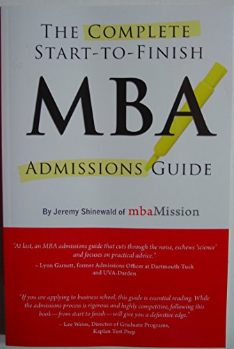 The Complete Start-to-Finish MBA Admissions Guide