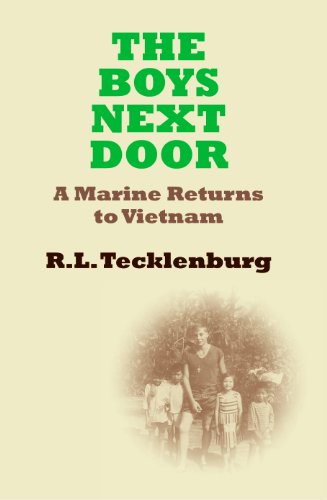 The Boys Next Door: A Marine Returns to Vietnam
