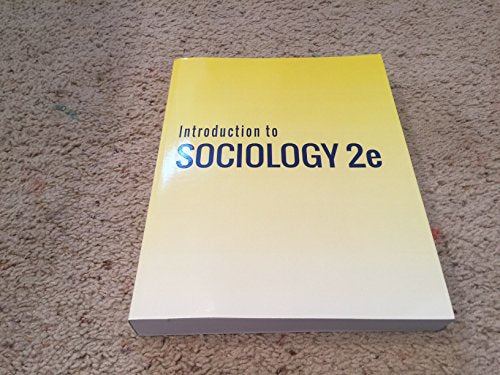 Introduction to Sociology 2e by OpenStax (hardcover version, full color)