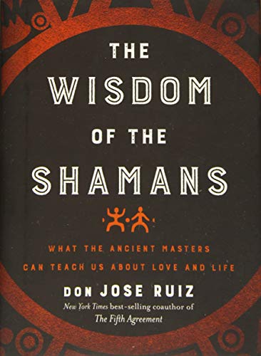 The Wisdom of the Shamans