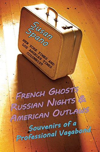 French Ghosts, Russian Nights, And American Outlaws