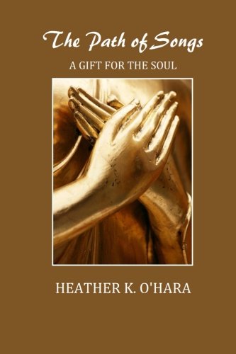 The Path of Songs: A Gift for the Soul