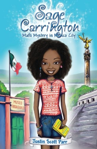 Sage Carrington, Math Mystery in Mexico City: Volume 2