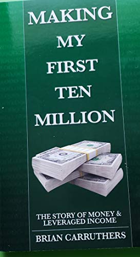 Making My First Ten Million