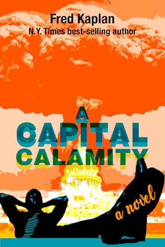 A Capital Calamity