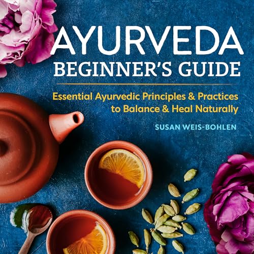 Ayurveda Beginner's Guide