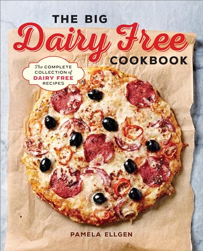 The Big Dairy Free Cookbook