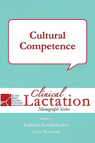 Clinical Lactation Monograph: Cultural Competence