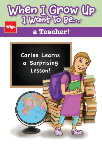 When I Grow Up I Want To Be...a Teacher!