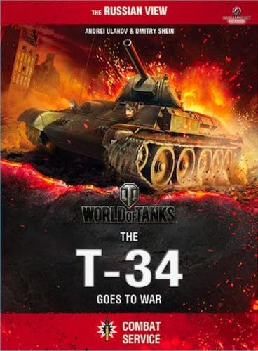 World of Tanks: the T-34 Goes to War