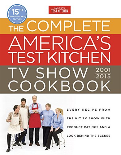Complete America's Test Kitchen Tv Show Cookbook 2001-2016,The