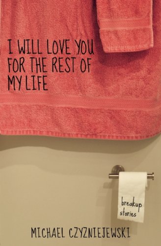 I Will Love You for the Rest of My Life