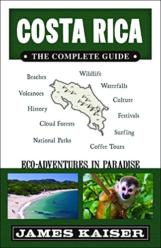 Costa Rica: The Complete Guide