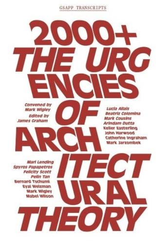 2000+ – The Urgenices of Architectural Theory