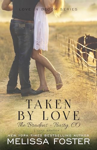 Taken by Love (The Bradens at Trusty)