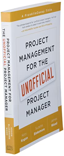 Project Management for the Unofficial Project Manager
