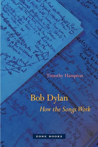 Bob Dylan How the Songs Work