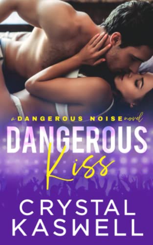Dangerous Kiss (Dangerous Noise)