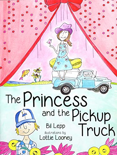 The Princess and the Pickup Truck