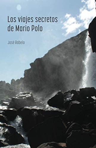 Los viajes secretos de Mario Polo