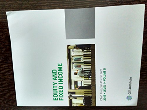 Equity And Fixed Income 2016 Level 1 Volume 5 CFA Program Curriculum