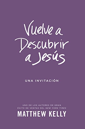 Vuelve a Descubrir a Jesus Spanish Edition