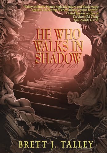 He Who Walks in Shadow