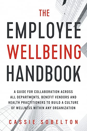 The Employee Wellbeing Handbook