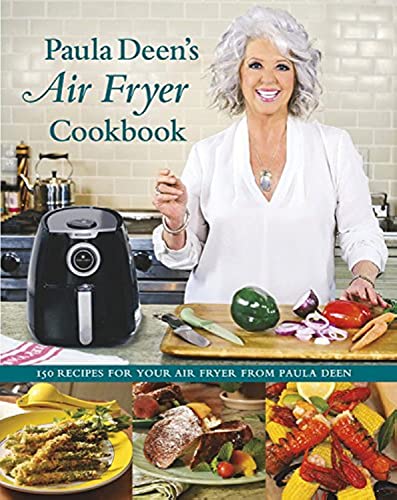 Paula Deen's Air Fryer Cookbook