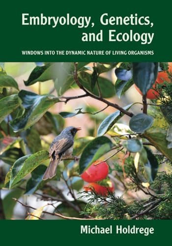 Embryology, Genetics and Ecology
