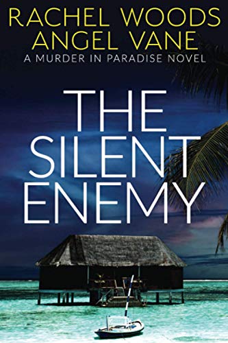 The Silent Enemy (Murder in Paradise Series)