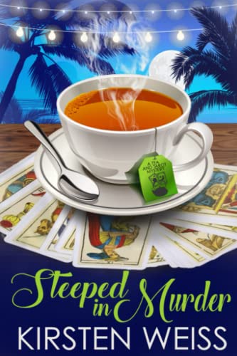 Steeped in Murder: A Tea and Tarot Cozy Mystery