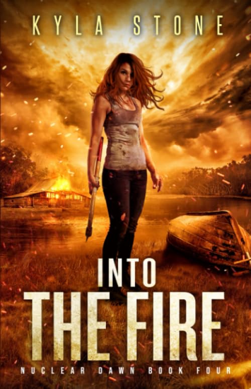 Into the Fire