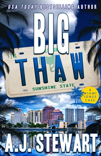 Big Thaw (Miami Jones Private Investigator Mystery)
