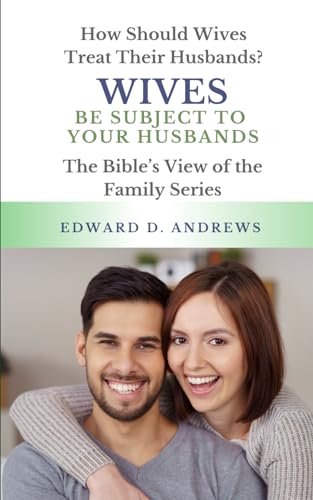 Wives Be Subject to Your Husbands