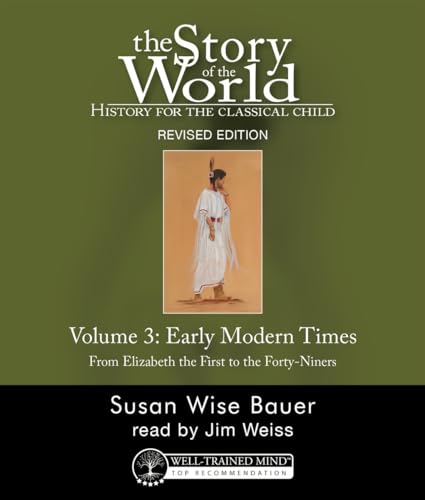 THE STORY OF THE WORLD: History for the Classical Child