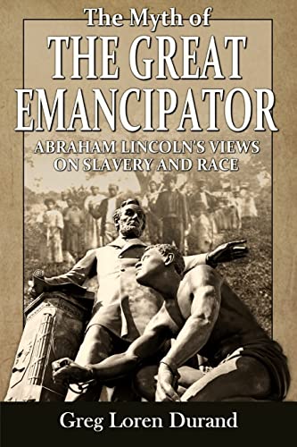 The Myth of the Great Emancipator