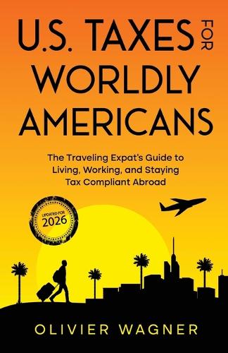 U.S. Taxes For Worldly Americans