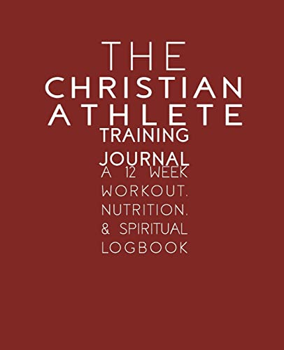 The Christian Athlete Training Journal