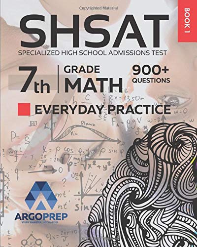SHSAT Specialized High School Admissions Test th Grade Math Questions Everyday Practice ArgoPrep