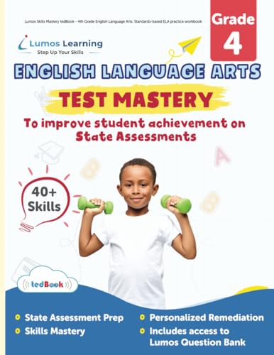 Lumos Skills Mastery tedBook - 4th Grade English Language Arts: Standards-based ELA practice workbook (Skills Mastery by Lumos Learning)