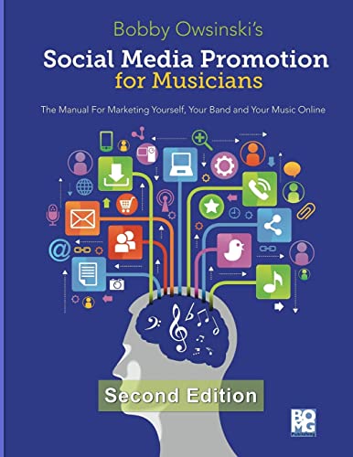 Social Media Promotion For Musicians - Second Edition