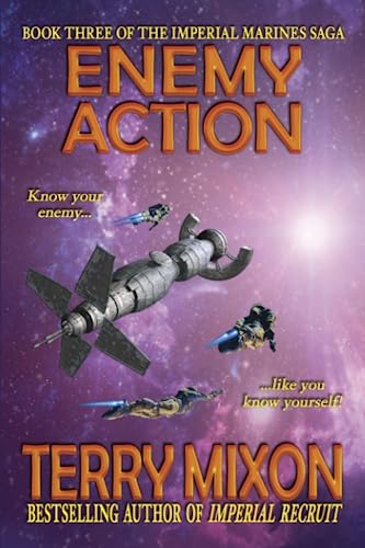 Enemy Action (Book 3 of The Imperial Marines Saga)
