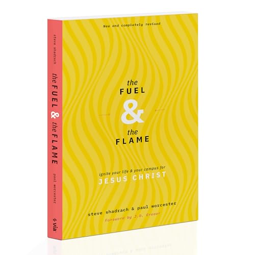 The Fuel The Flame Ignite your life your campus for Jesus Christ