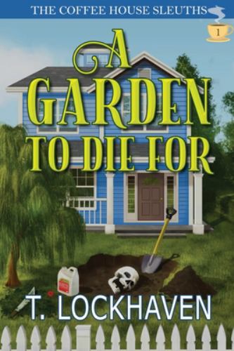 A Garden to Die For (Book 1)