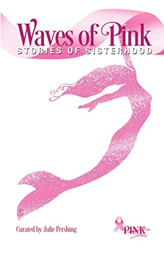 Waves of Pink: Stories of Sisterhood
