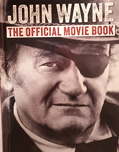 John Wayne the Official Movie Book