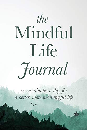 The Mindful Life Journal